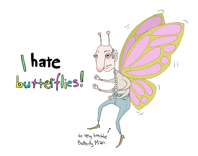 I hate butterflies