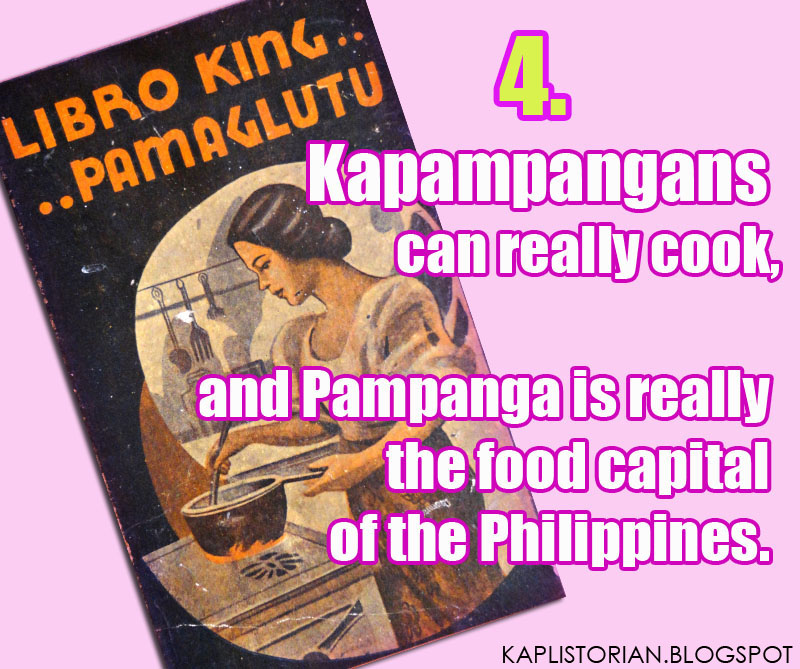 The Kapampangan Listorian 1. 10 THINGS YOU NEED TO KNOW ABOUT KAPAMPANGANS