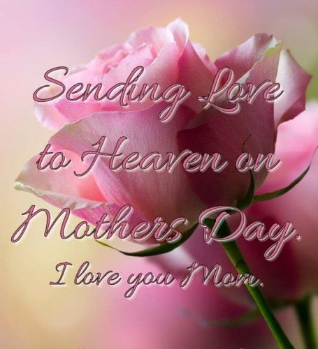 Happy Mothers Day To My Sister In Heaven Happy Mothers Day In Heaven Mom Images Quotes 2022, I Miss You Mom Poems  Messages Cards Pics For Grandma