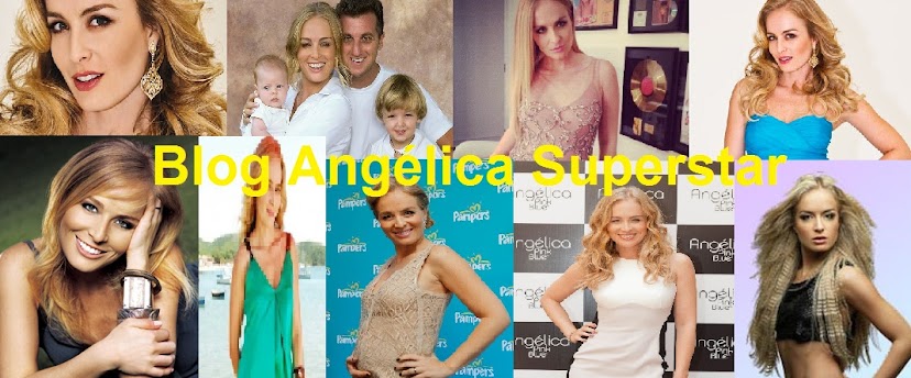 Blog Angélica Superstar|Blog dedicado á apresentadora Angélica