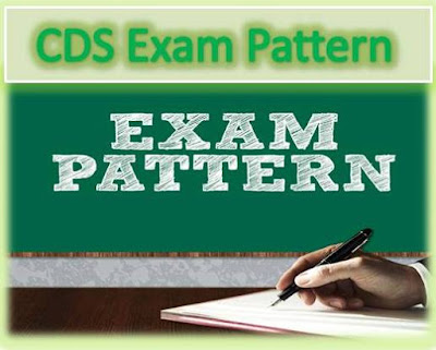 CDS Exam Pattern 2017 CDS Exam Pattern