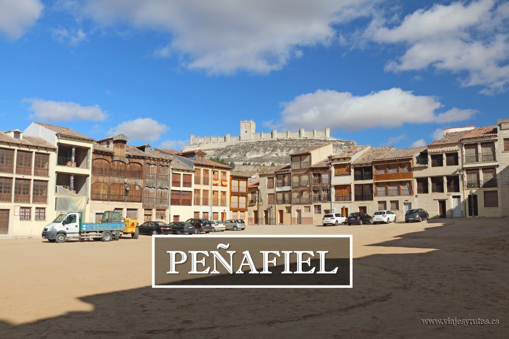 Qué ver en Peñafiel, la peña más fiel de Castilla