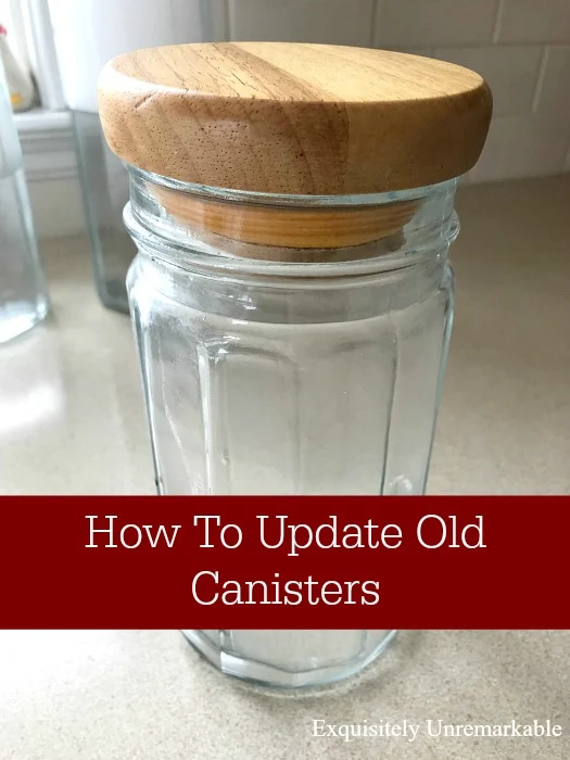 How To Update Old Glass Kitchen Canisters