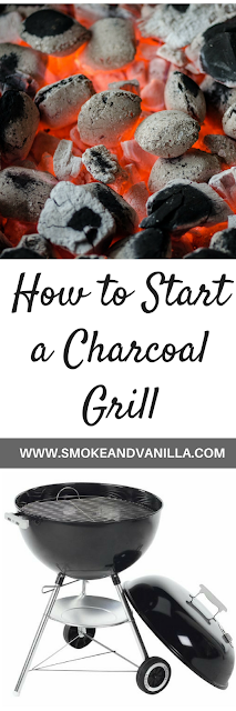 How to Start a Charcoal Grill by www.smokeandvanilla.com