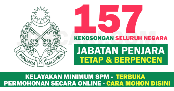 157 KEKOSONGAN TERKINI DI JABATAN PENJARA MALAYSIA MIN. SPM / TETAP