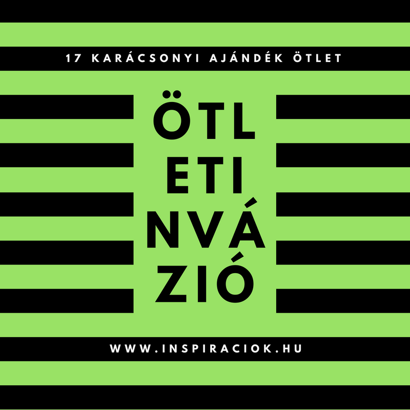 KARÁCSONYI AJÁNDÉK ÖTLETEK