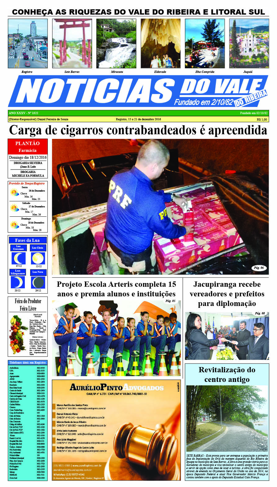 Jornal Noticias do Vale Edição Nº 1522 do Jornal Noticias do Vale Jornal Noticias do Vale Edição Nº 1522 do Jornal Noticias do Vale