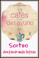 http://juntandomasletras.blogspot.com.es/2014/09/sorteo-39-cafes-y-un-desayuno-de-lidia.html