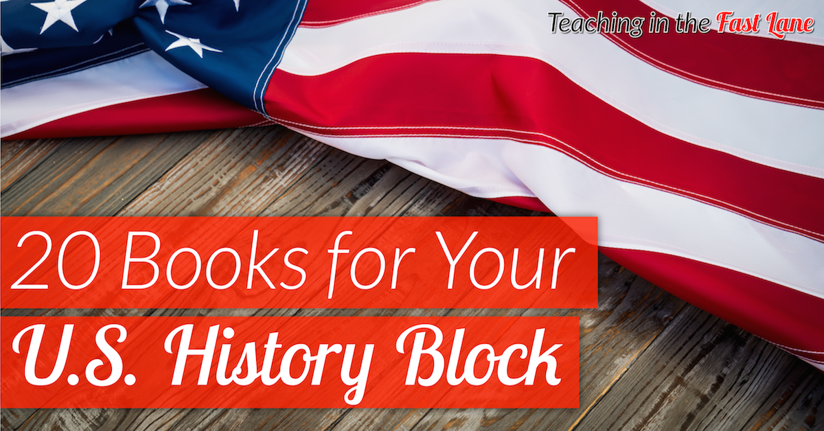20 Books For U.S. History Block Teaching in the Fast Lane