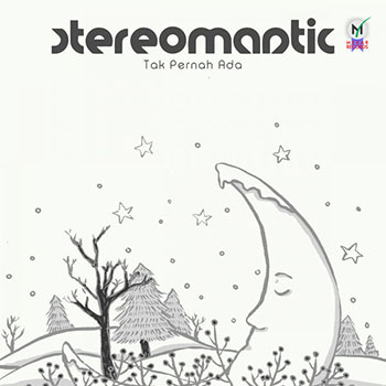Stereomantic - Tak Pernah Ada