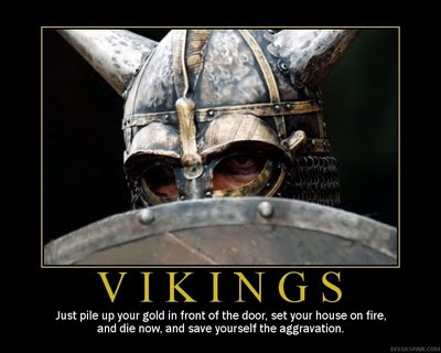 [Image: vikings-demotivate.jpg]