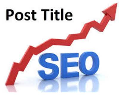 How To Write A Effective SEO-Friendly Blog Post Title  