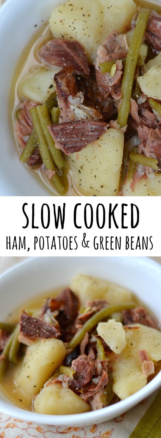 Slow Cooker Ham, Green Beans & Potatoes Recipe Girls Dishes