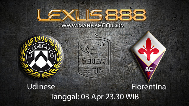 BOLA88 - PREDIKSI TARUHAN BOLA UDINESE VS FIORENTINA 03 APRIL 2018 ( ITALIAN SERIE A )