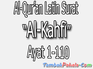 Gambar Latin Surat Al Kahfi Terjemahan Indonesia Khafi