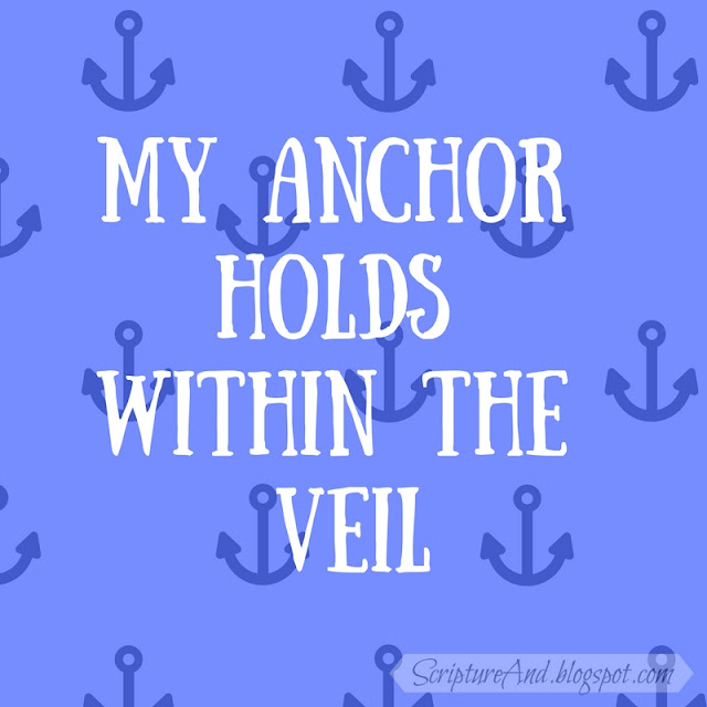 "My Anchor Holds Within The Veil" from The Solid Rock | scriptureand.blogspot.com
