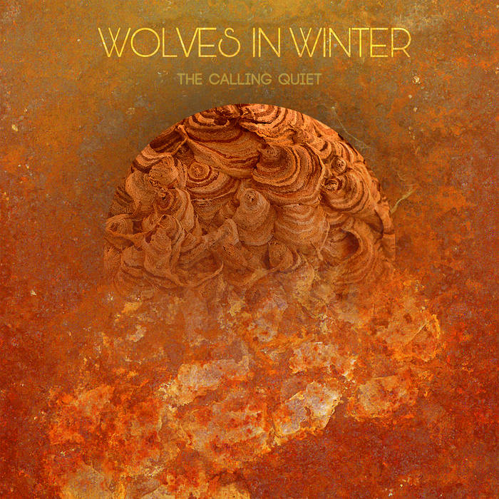 Wolves In Winter - "The Calling Quiet" - 2023