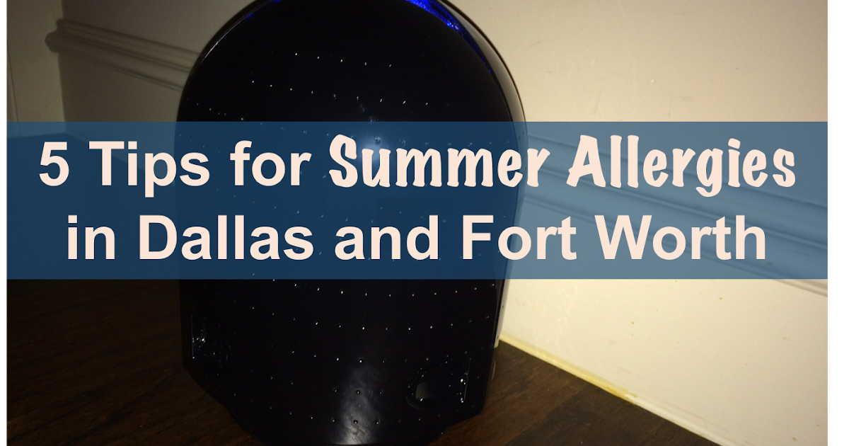 5 Tips for August Allergies in Dallas and Fort Worth Dallas Mom Blog