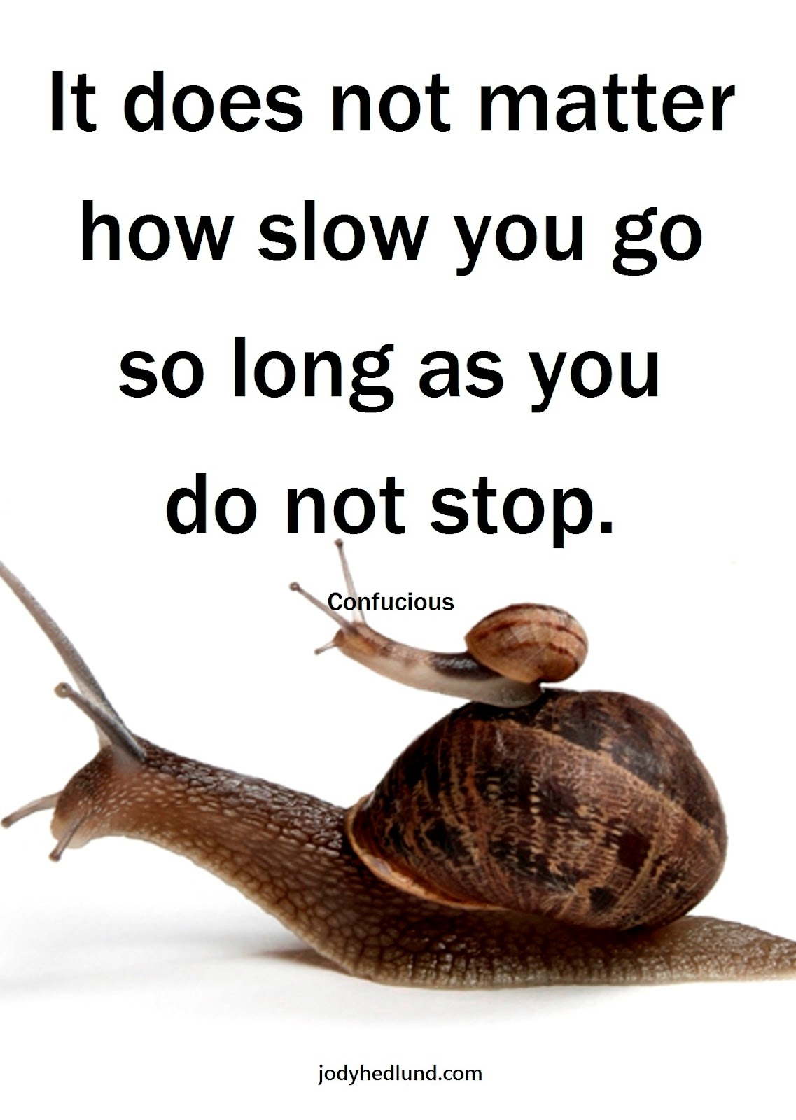 That does not matter. You don&#039;t matter give up. it does not matter how slowly you go as long as you do not stop. it does not matter how slowly you go so long as you do not stop перевод. no matter how you go slowly.