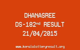 DHANASREE DS 182 Lottery Result 21-4-2015