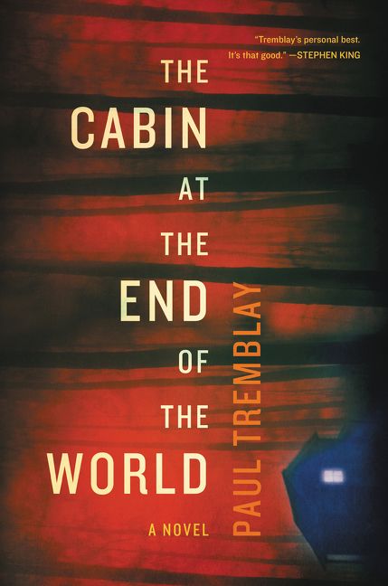 The Cabin at the End of the World | Novo livro de Paul Tremblay será publicado no Brasil