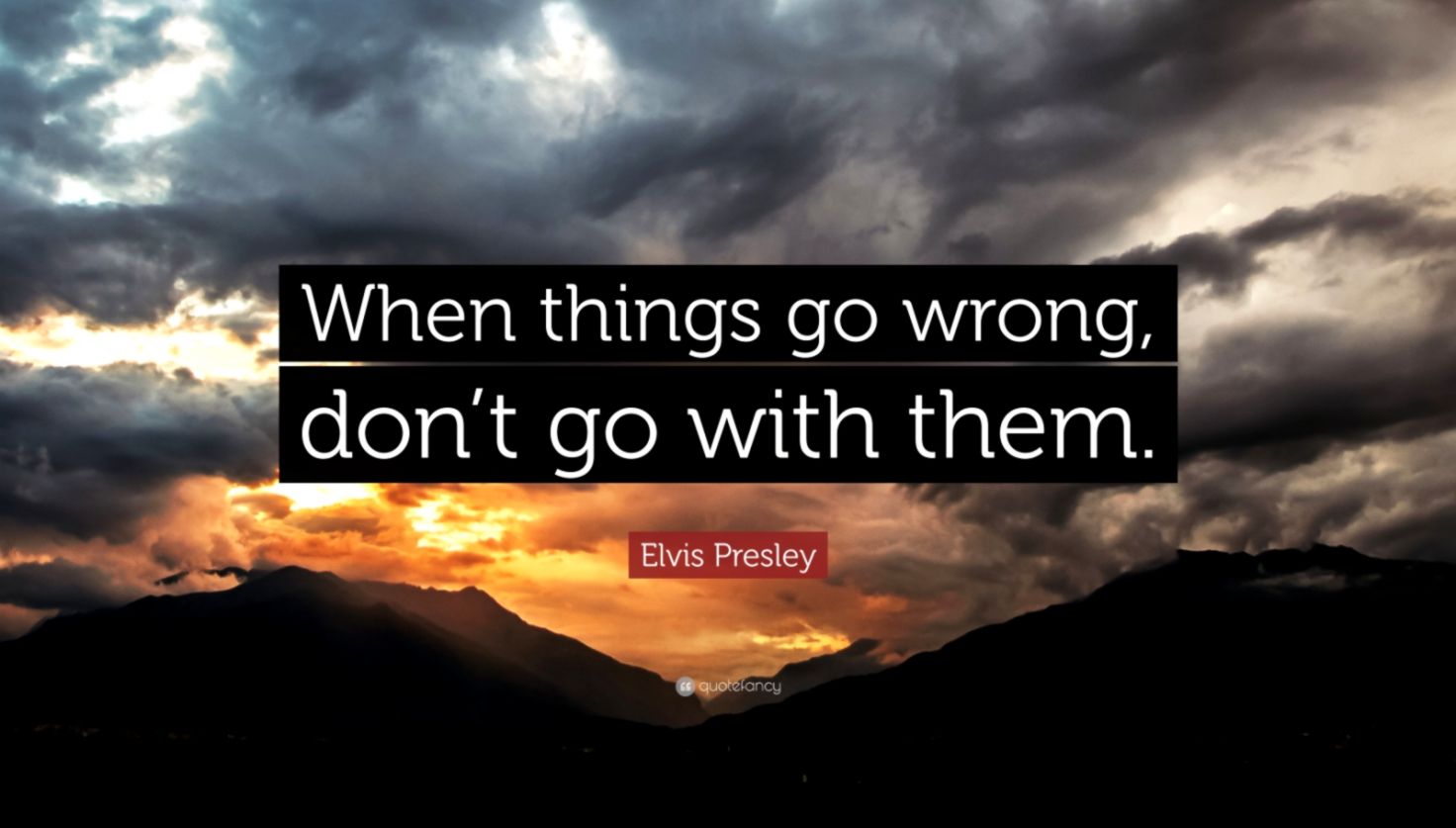 When Things Go Wrong Quotes