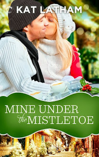 Mine Under the Mistletoe by Kat Latham