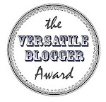 Versatile Blogger Award - Yeah BABY!!!