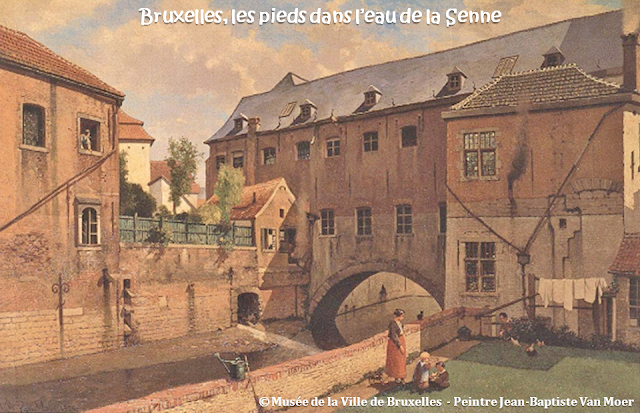 Bruxelles, les pieds dans l'eau de la Senne - Bruxelles disparu -  Peintures de Jean-Baptiste Van Moer - Musée de la Ville de Bruxelles - Bruxelles-Bruxellons