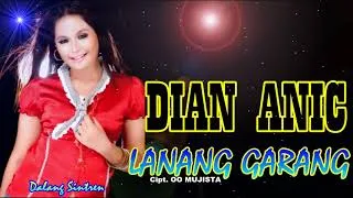 Lirik Lagu Dian Anic - Lanang Garang
