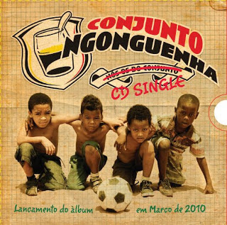 Conjunto Ngonguenha - Nós os do Conjunto "CD Single" (2010)