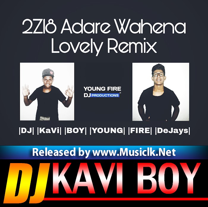 2Z18 Adare Wahena Lovely Remix By Dj Kavi Boy