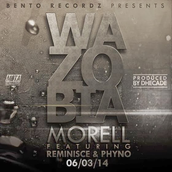 Morell - Wazobia Ft. Phyno & Reminisce image