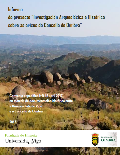 Informe do proxecto "Investigación Arqueolóxica e Histórica sobre as orixes do Concello de Oímbra"