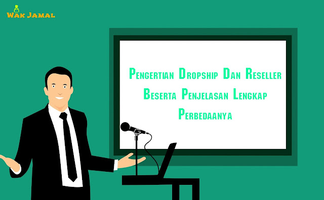 pengertian dropship dan reseller beserta perbedaan