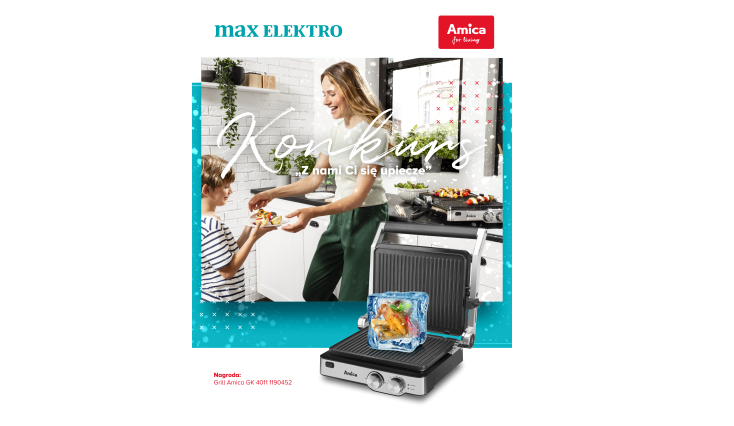 Wygraj grill elektryczny marki Amica Konkurs