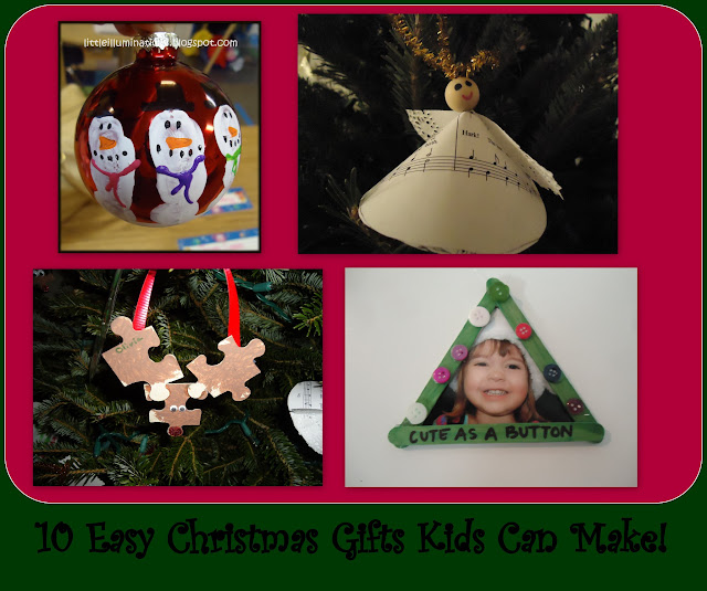10 Easy Christmas Gifts Kids Can Make (from Little Illuminations at "PreK+K Sharing") 