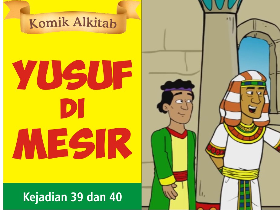 Komik Alkitab Anak: Yusuf dan Saudara-Saudaranya
