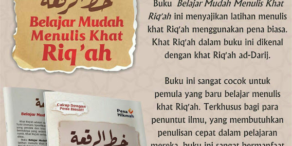 Buku Belajar Mudah Menulis Khat Riq Ah Pena Hikmah Atsar Media
