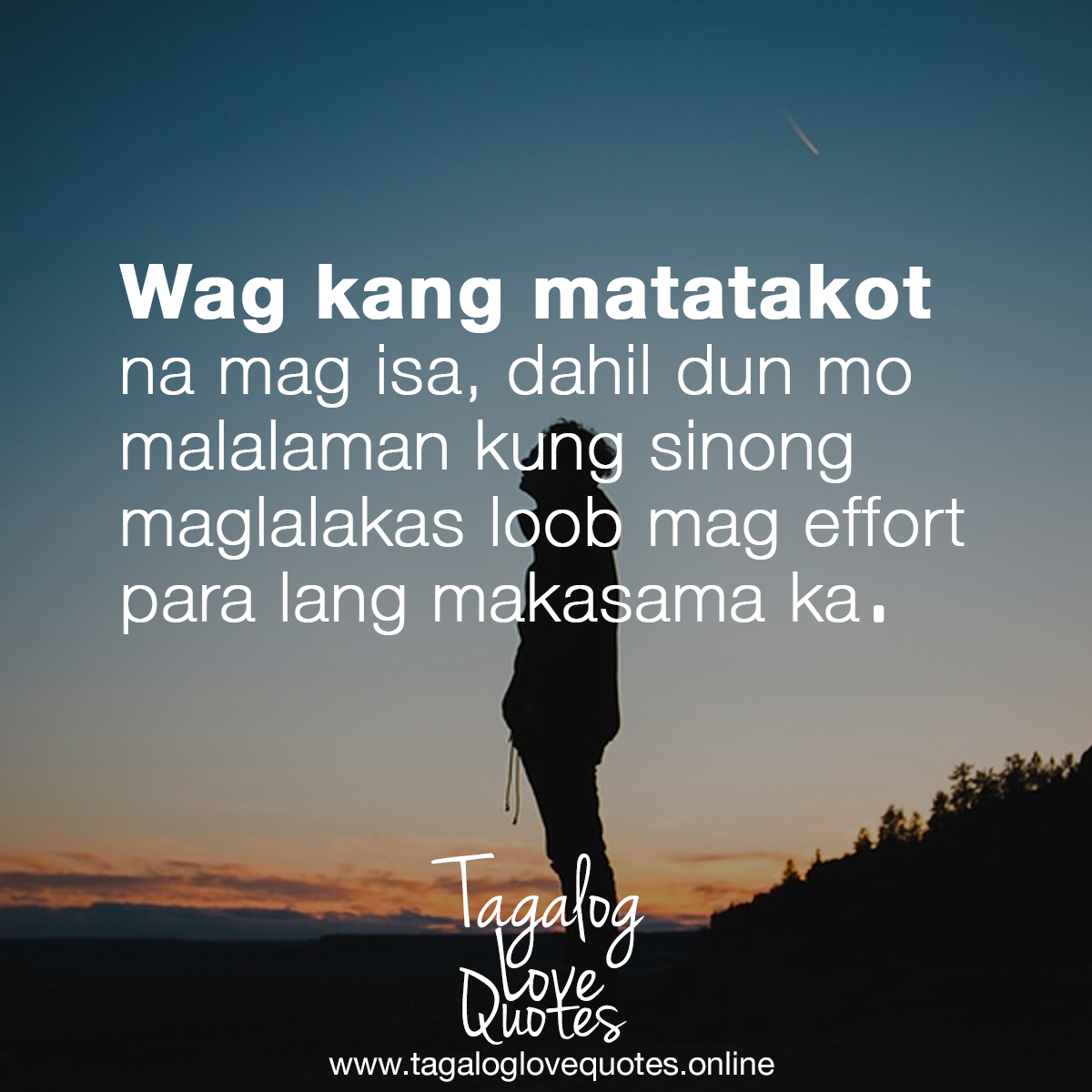 Wag kang matatakot na mag isa