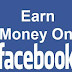  9 stupendous ways to earn money from Facebook