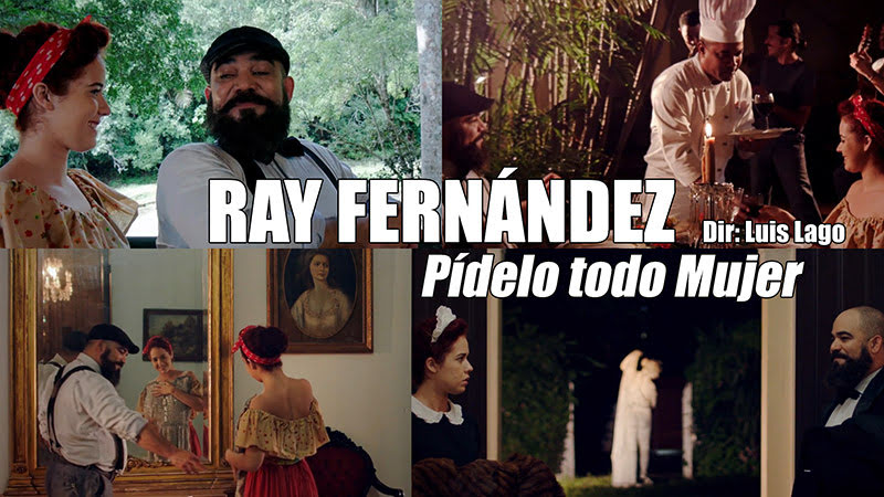 Ray Fernández - ¨Pídelo todo Mujer¨ - Videoclip - Dirección: Luis Lago. Portal del Vídeo Clip Cubano Ray Fernández - ¨Pídelo todo Mujer¨ - Videoclip - Dirección: Luis Lago. Portal del Vídeo Clip Cubano
