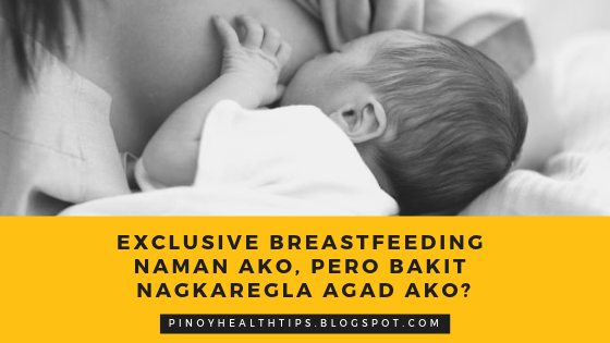 exclusive breastfeeding pero nagkaregla agad
