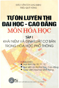 Tự Ôn Luyện Thi Đại Học - Cao Đẳng Môn Hóa Học Tập 1 - Đào Văn Ích