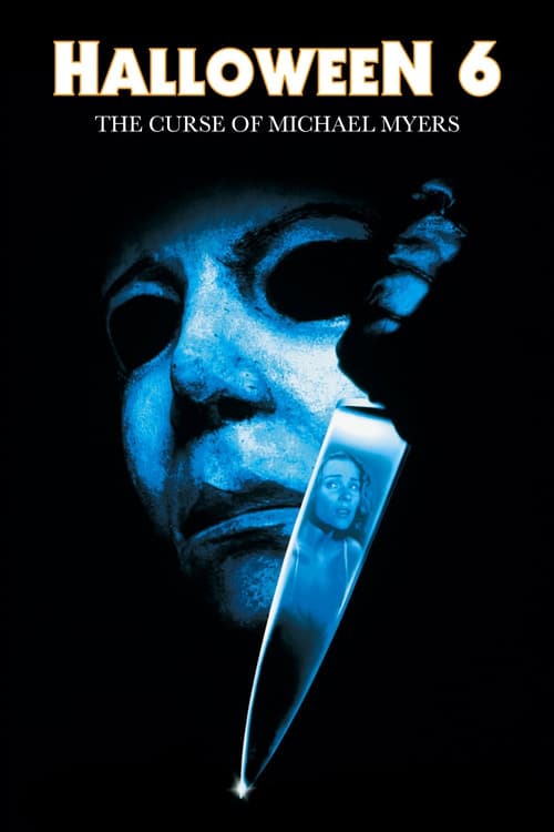 [VF] Halloween 6 : La Malédiction de Michael Myers 1995 Streaming Voix Française