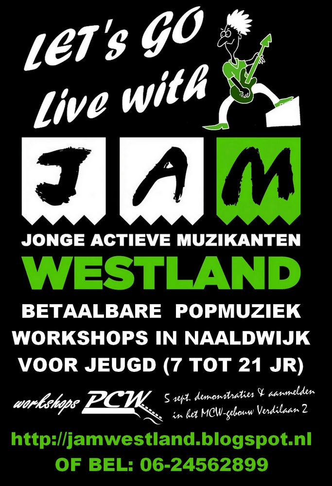 JAM Westland JAM Westland popmuziek in MCW!