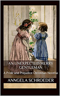 Book Cover: An Unexpected Merry Gentleman by Anngela Schroeder