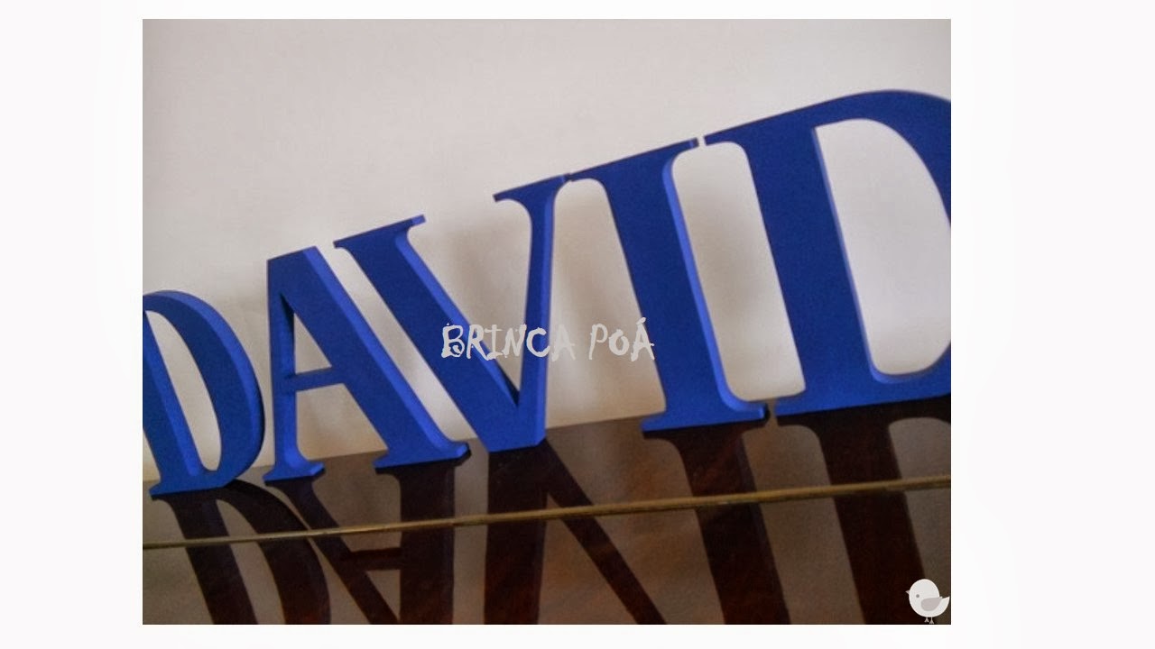 BRINCA POÁ: LETRAS CLÁSSICAS EM MDF DAVID