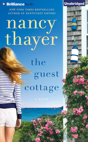Review: The Guest Cottage by Nancy Thayer (audio)