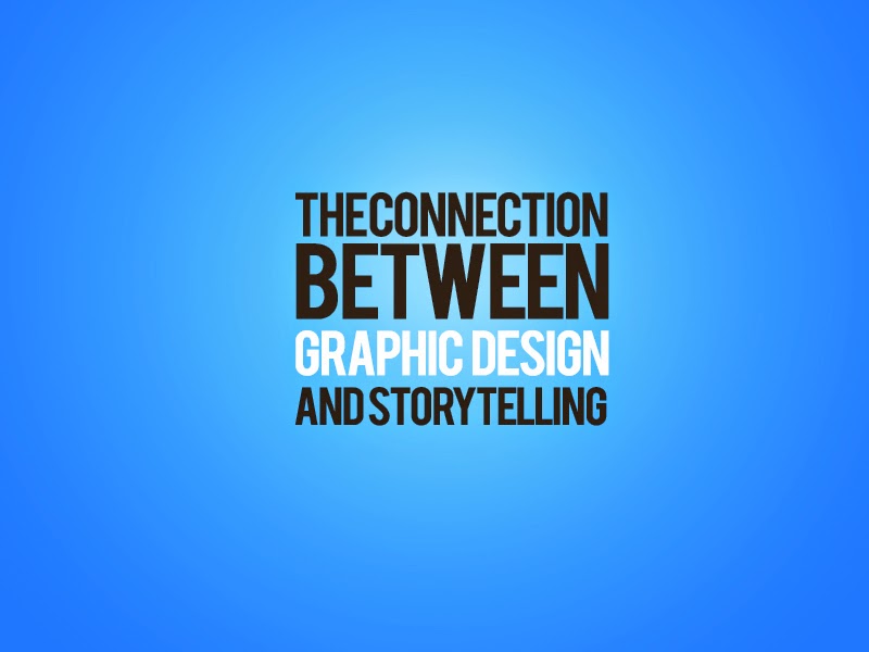 The Connection Between Graphic Design And Storytelling ! All Blog